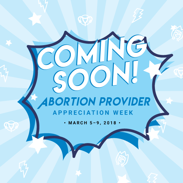 AbortionProviderAppreciationWeekEmail (1) Physicians for Reproductive Health