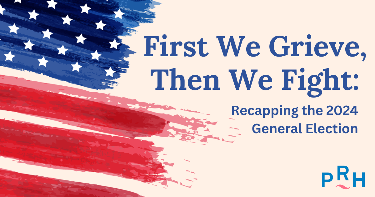 First We Grieve, Then We Fight: Recapping the 2024 General Election ...