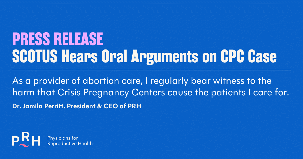 SCOTUS Hears Oral Arguments on CPC Case - Physicians for Reproductive ...